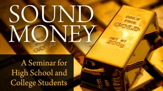Sound Money Seminar 2015